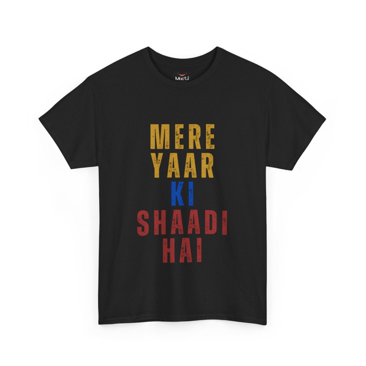 "Mere Yaar Ki Shaadi Hai" T-Shirt – Celebrate the Big Day in Style!