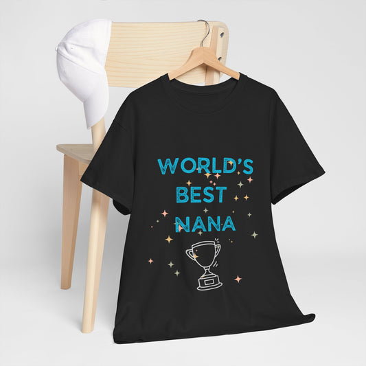 World’s Best Nana T-Shirt - Celebrate Your Beloved Grandad in Style