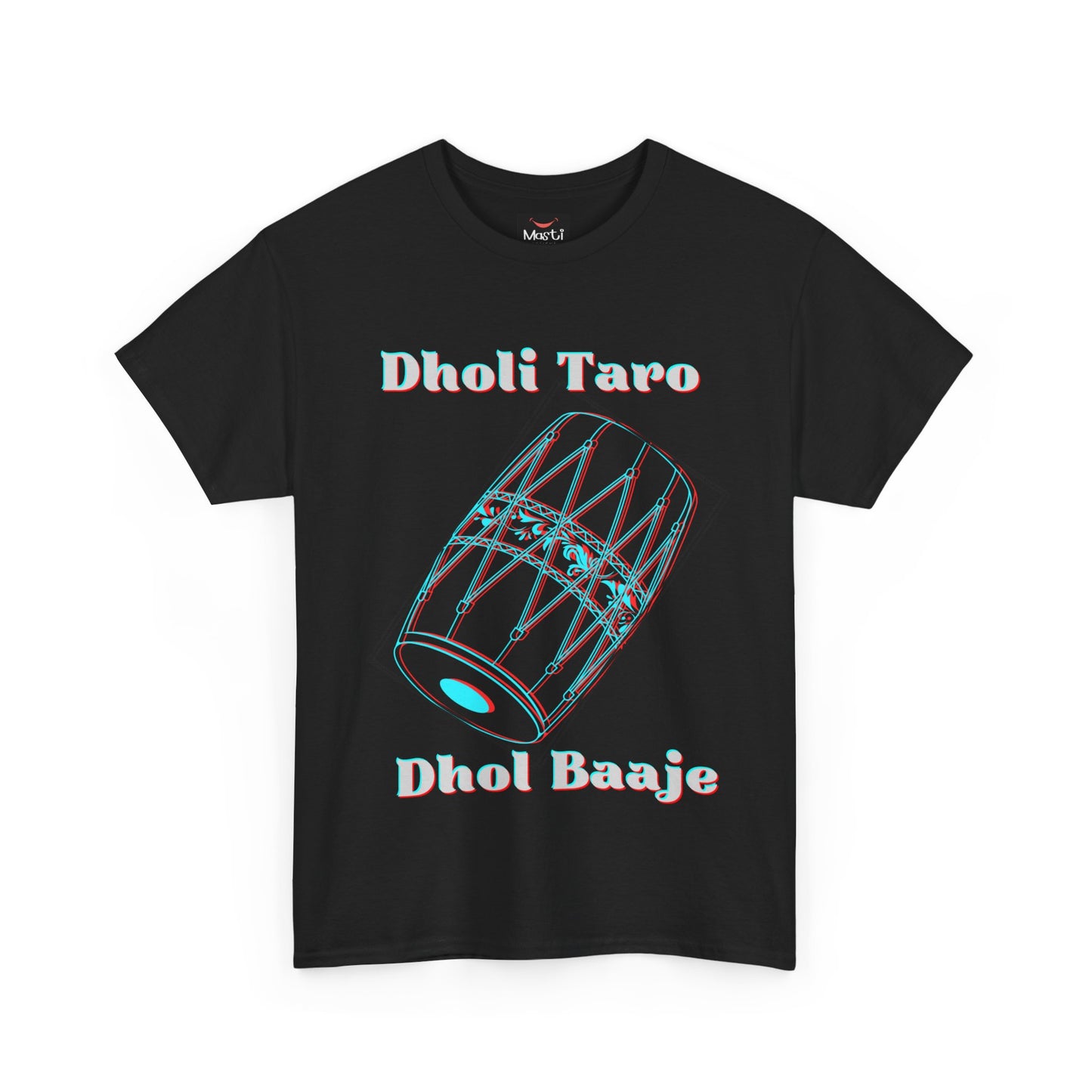 "Dholi Taaro Dhole Baaje" T-Shirt – Feel the Beat of the Dhol!