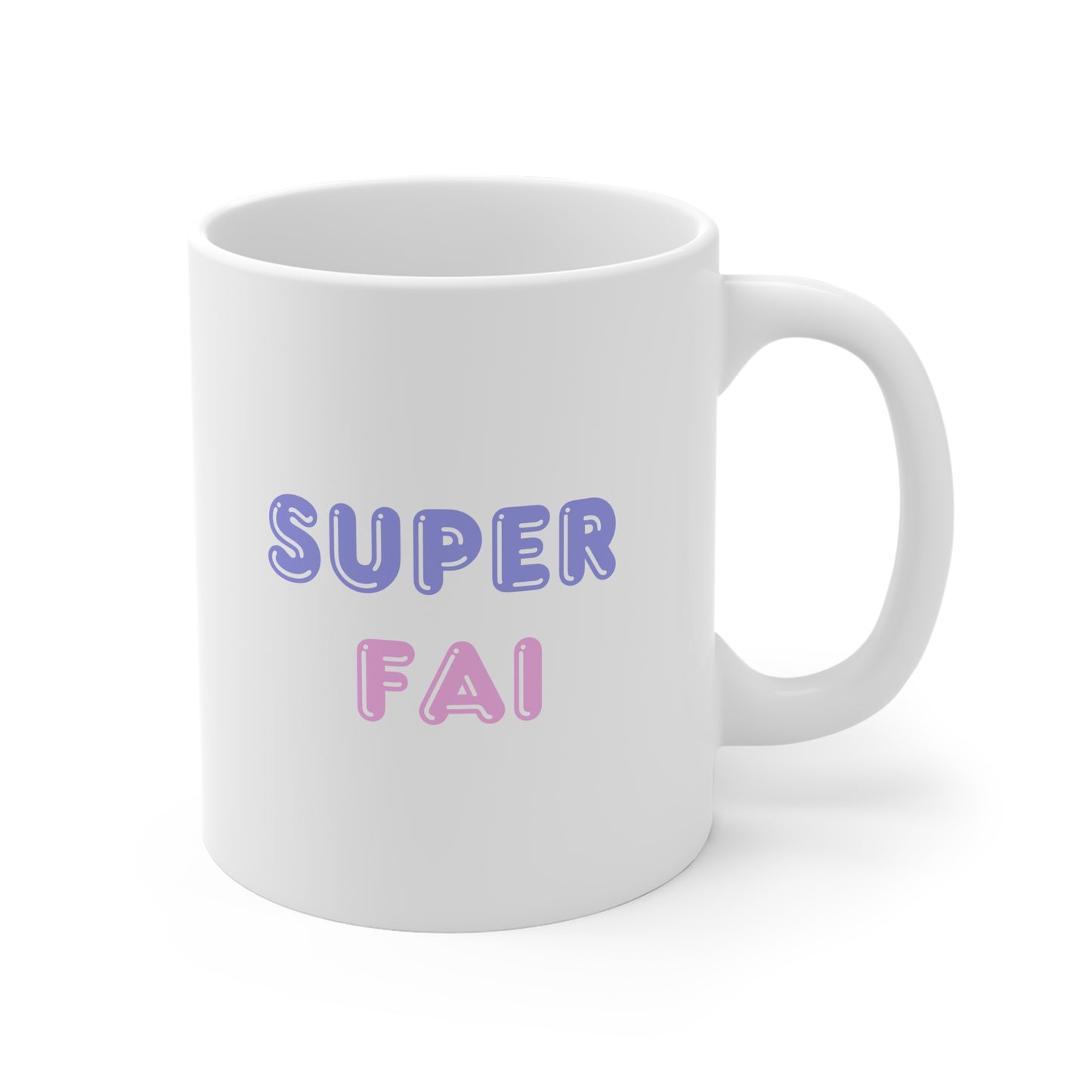 Super Fai Mug – Celebrate Your Amazing Aunt